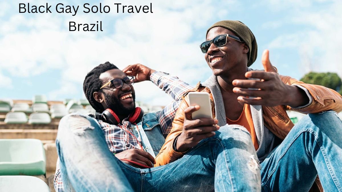 Black Gay Solo Travel Brazil