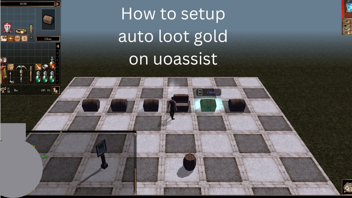 How to setup auto loot gold on uoassist
